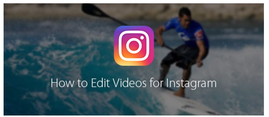 Cómo editar videos para Instagram